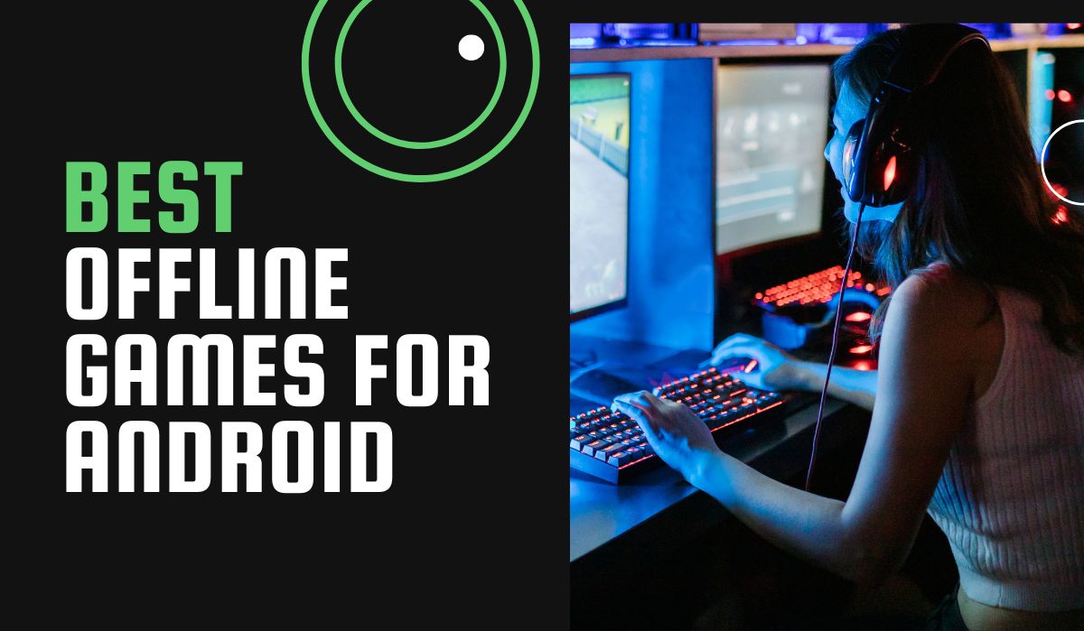 best-offline-games-for-android-in-2023-free-geekman